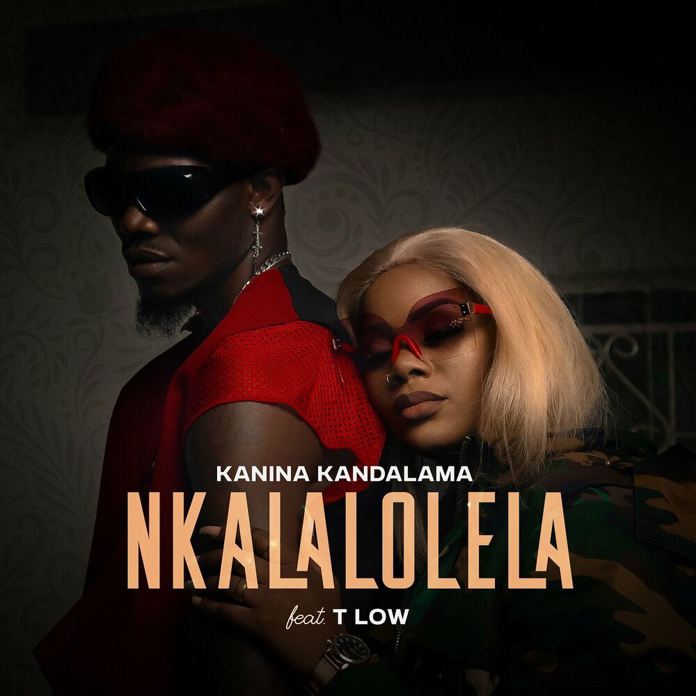 Kanina Kandalama Ft T-low Nkalalolela
