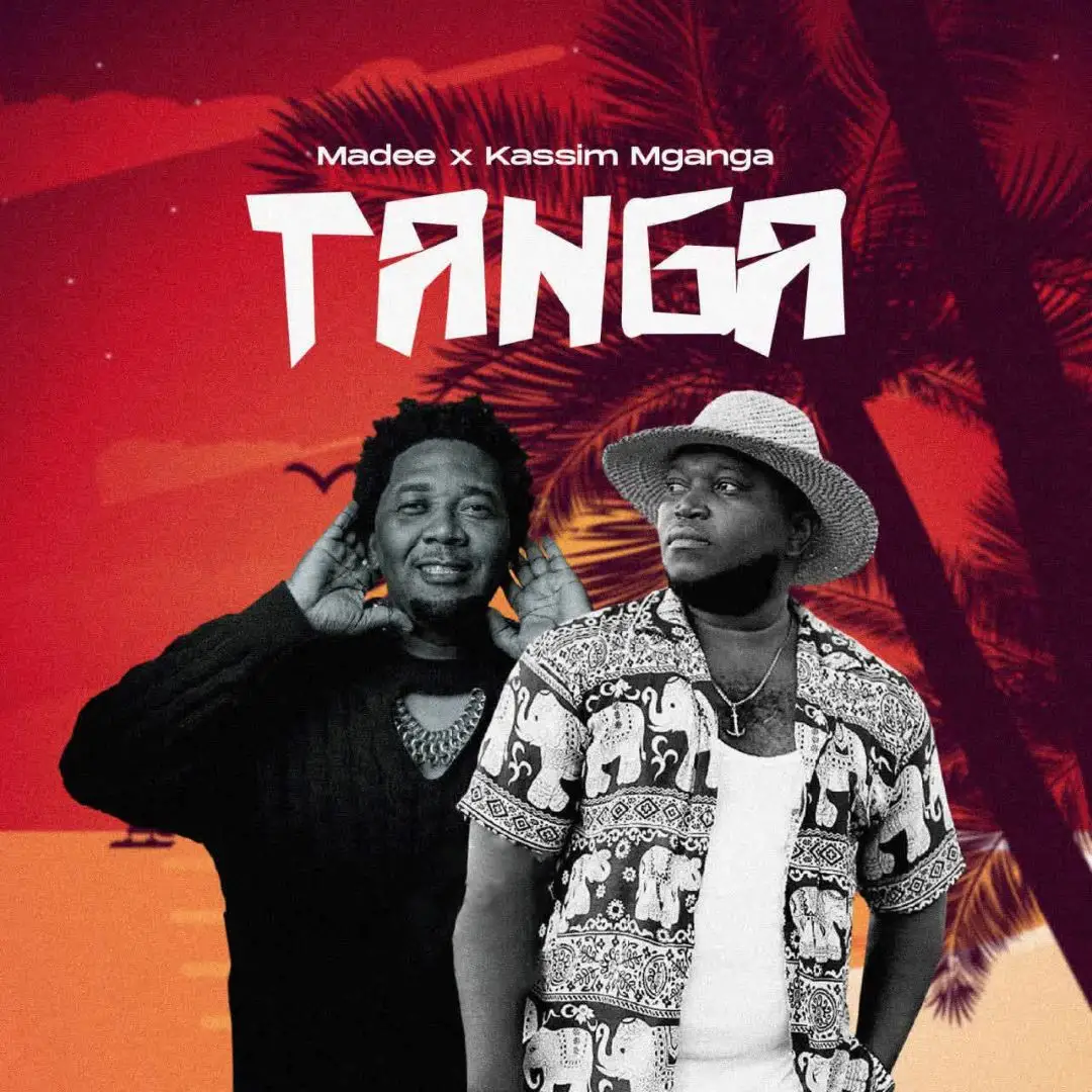 Madee Ft Kassim Mganga – Tanga