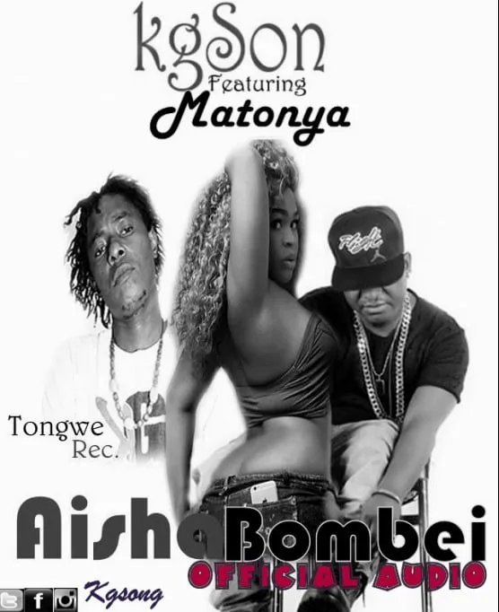 Kgson Ft Matonya – Aisha Bombey