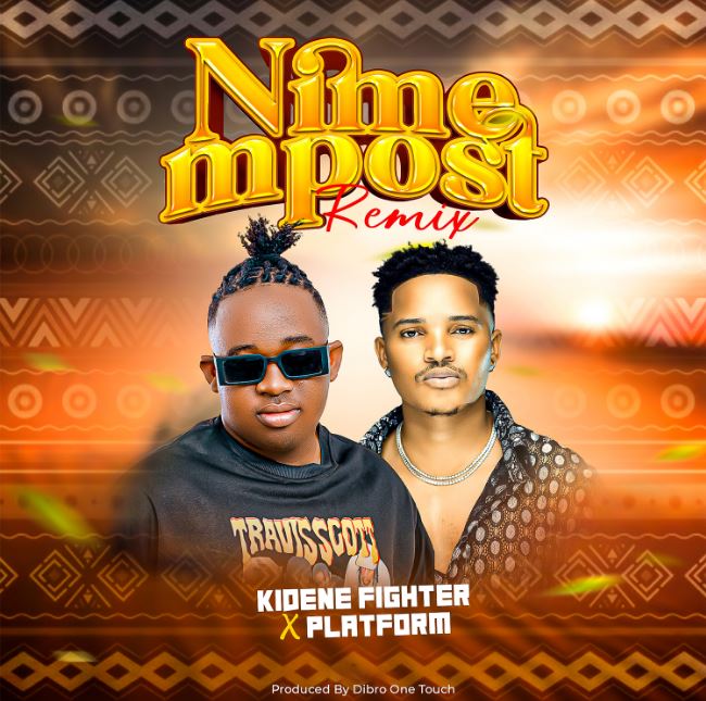 Kidene Fighter Ft Platform – Nimemposti Remix
