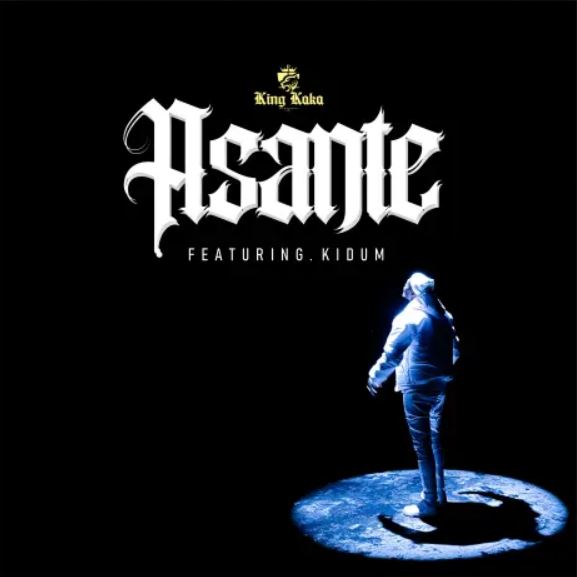 King Kaka Ft Kidum – Asante