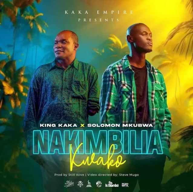 King Kaka Ft Solomon Mkubwa – Nakimbilia Kwako