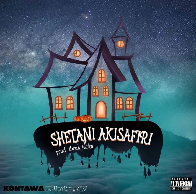Kontawa Ft Baddest 47 – Shetani Akisafiri