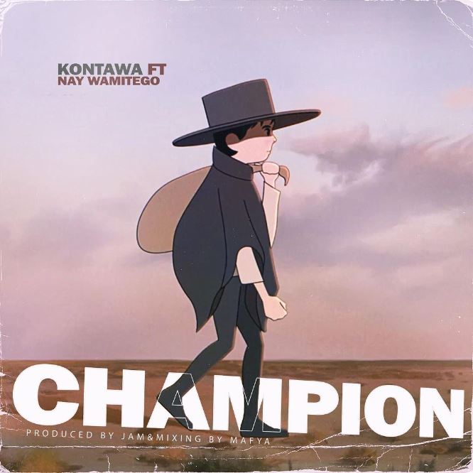 Kontawa Ft Nay Wa Mitego – Champion