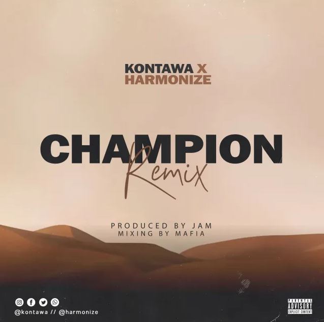 Kontawa Ft Harmonize – Champion Remix