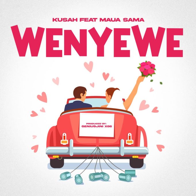Kusah Ft Maua Sama – Wenyewe