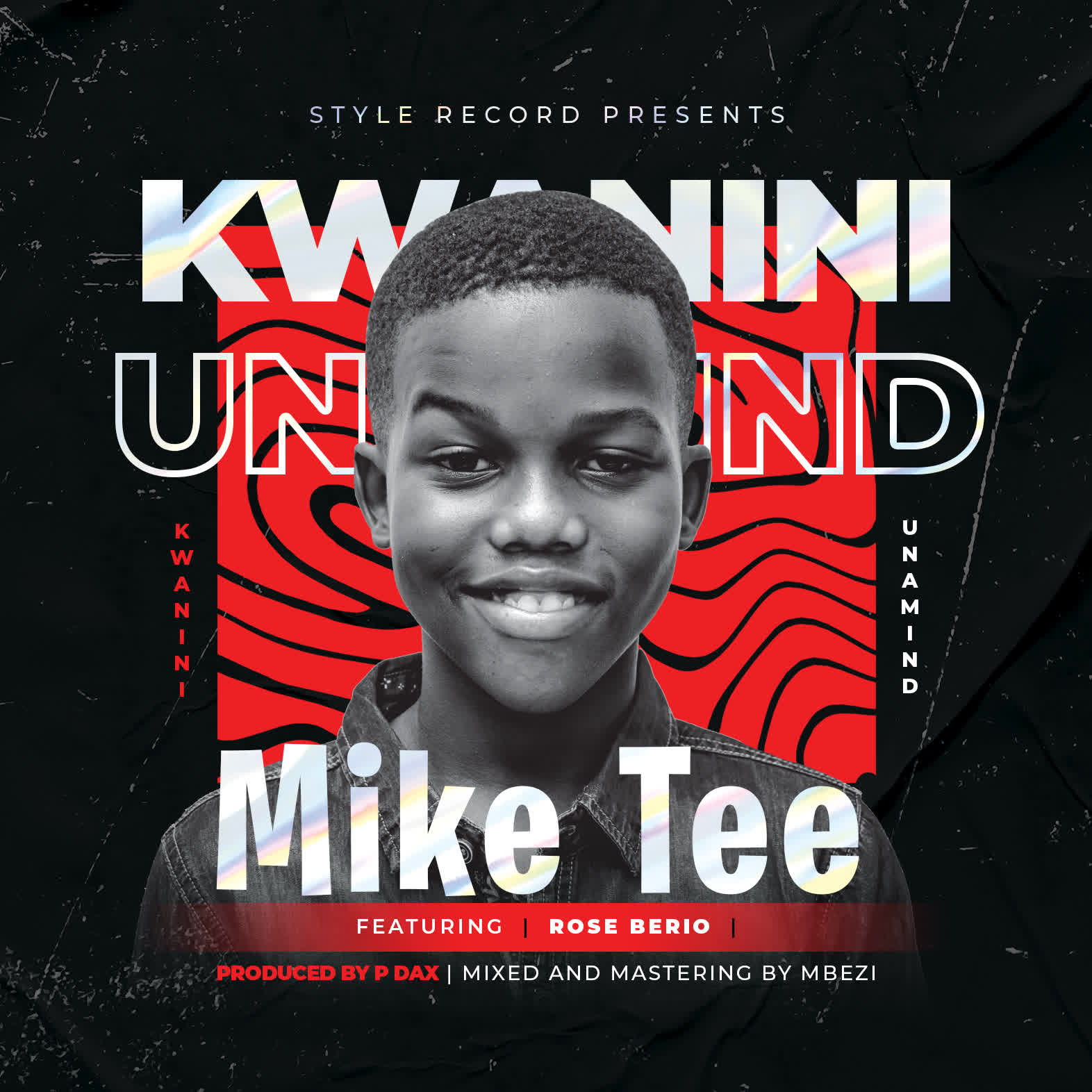 Mike Tee X Rose Berio – Kwanini Unamind