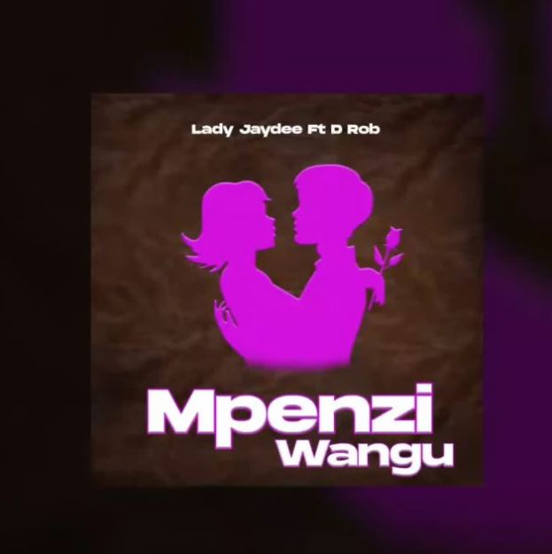 Lady Jaydee Ft D Rob – Mpenzi Wangu
