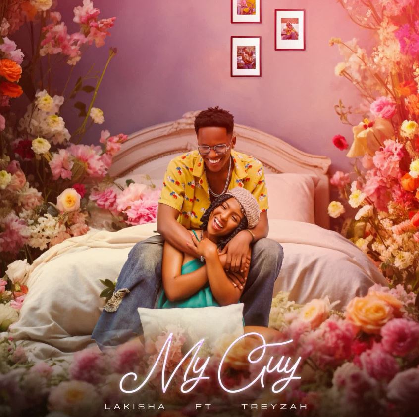 Lakisha Ft Treyzah – My Guy