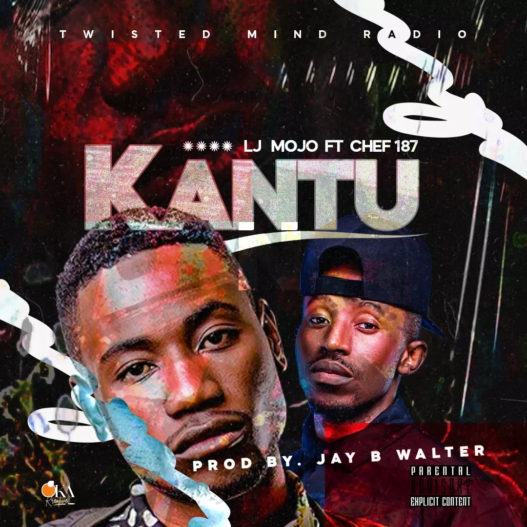 Lj Mojo Ft Chef 187 – Kantu
