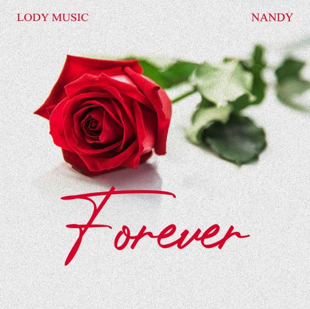 Lody Music Ft Nandy – Forever