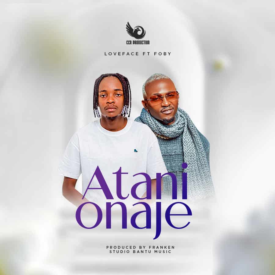 Loveface Ft Foby – Atanionaje