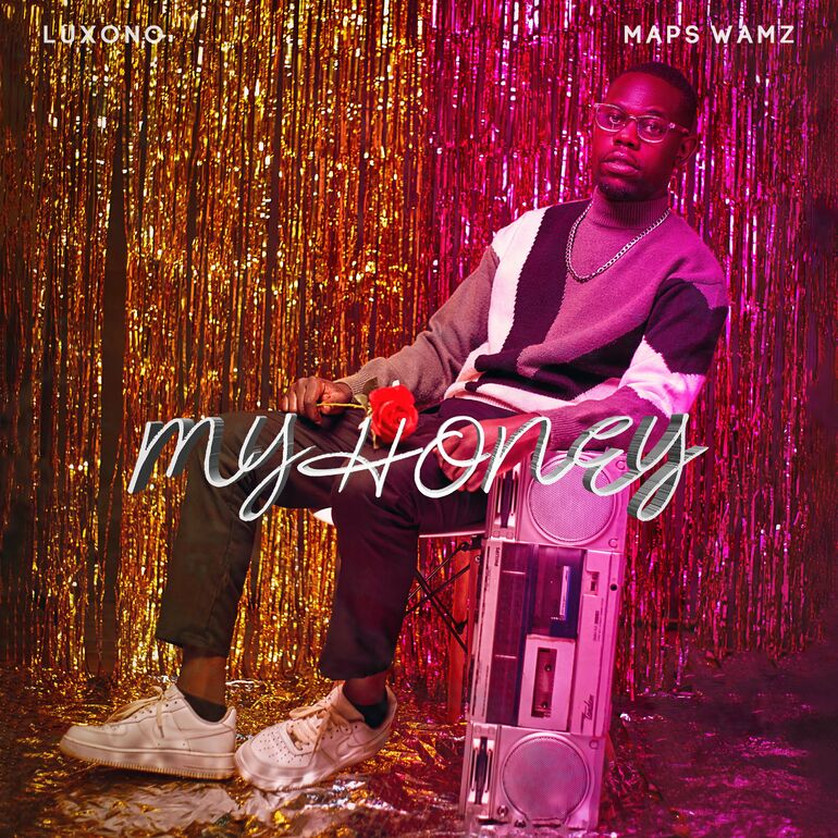 Luxono Ft Maps Wamz – My Honey