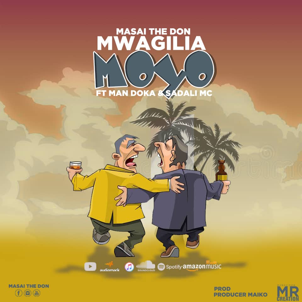 Masai The Don Ft Man Doka & Sadali Mc – Mwagilia Moyo