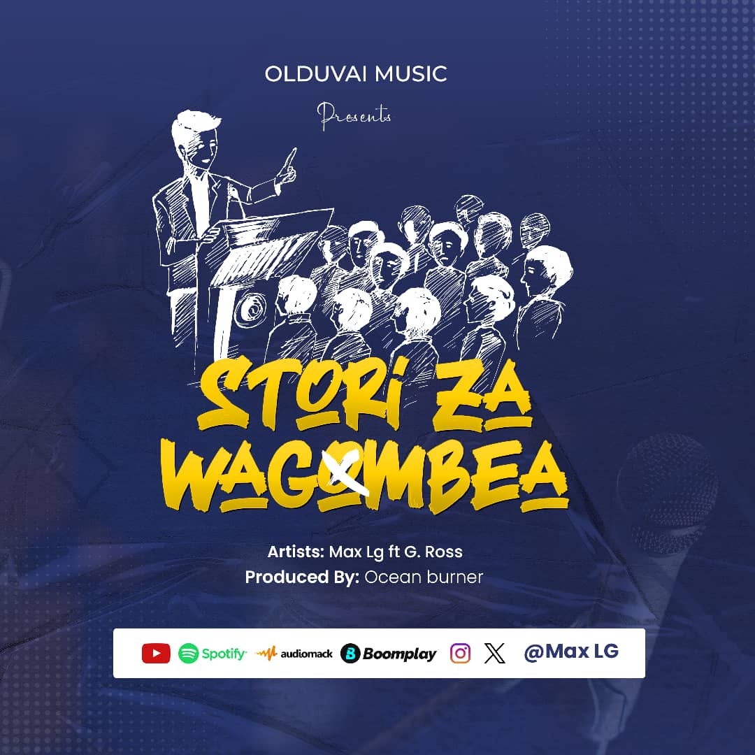 Max Lg Ft G. Ross – Stori Za Wagombea