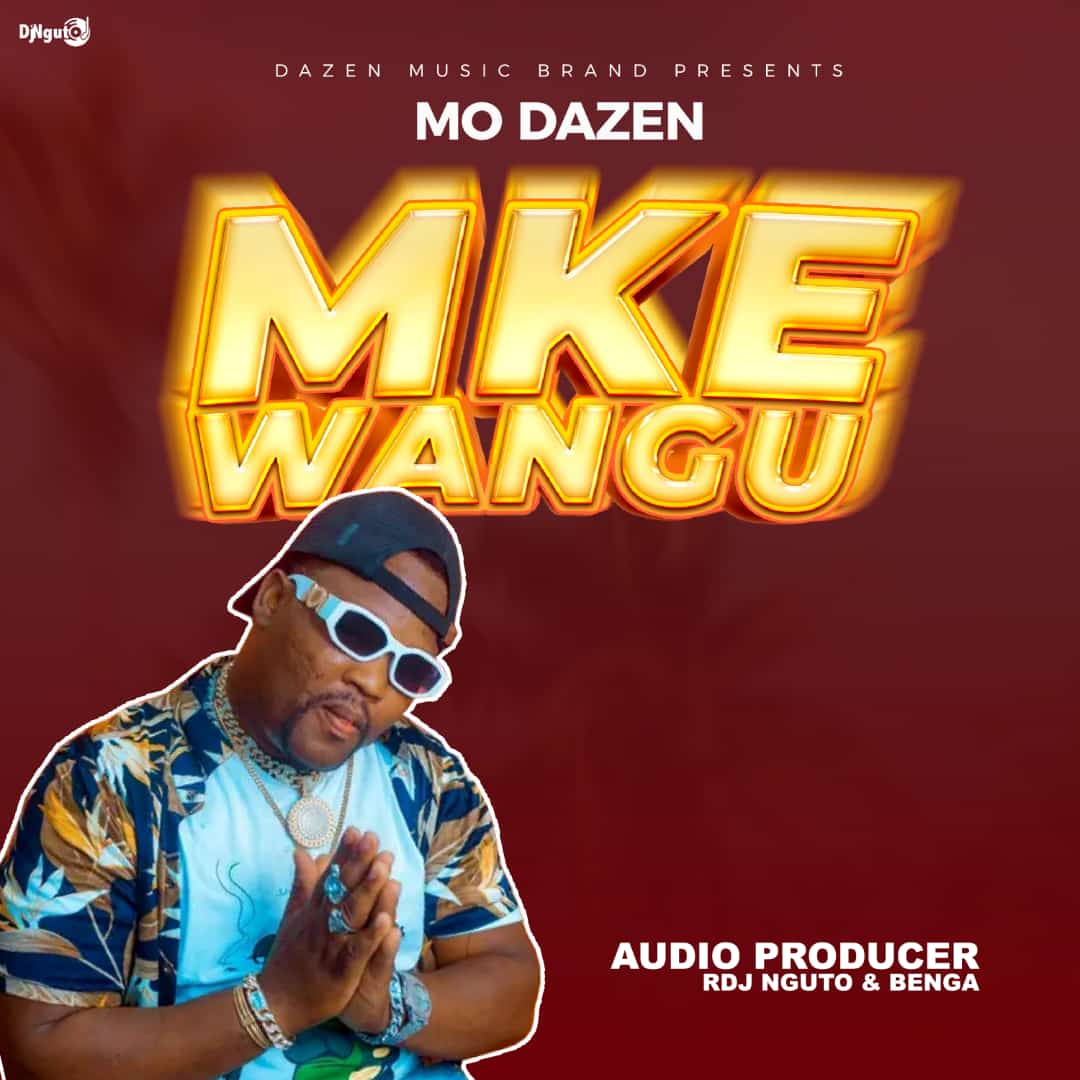 Mo Dazen – Mke Wangu