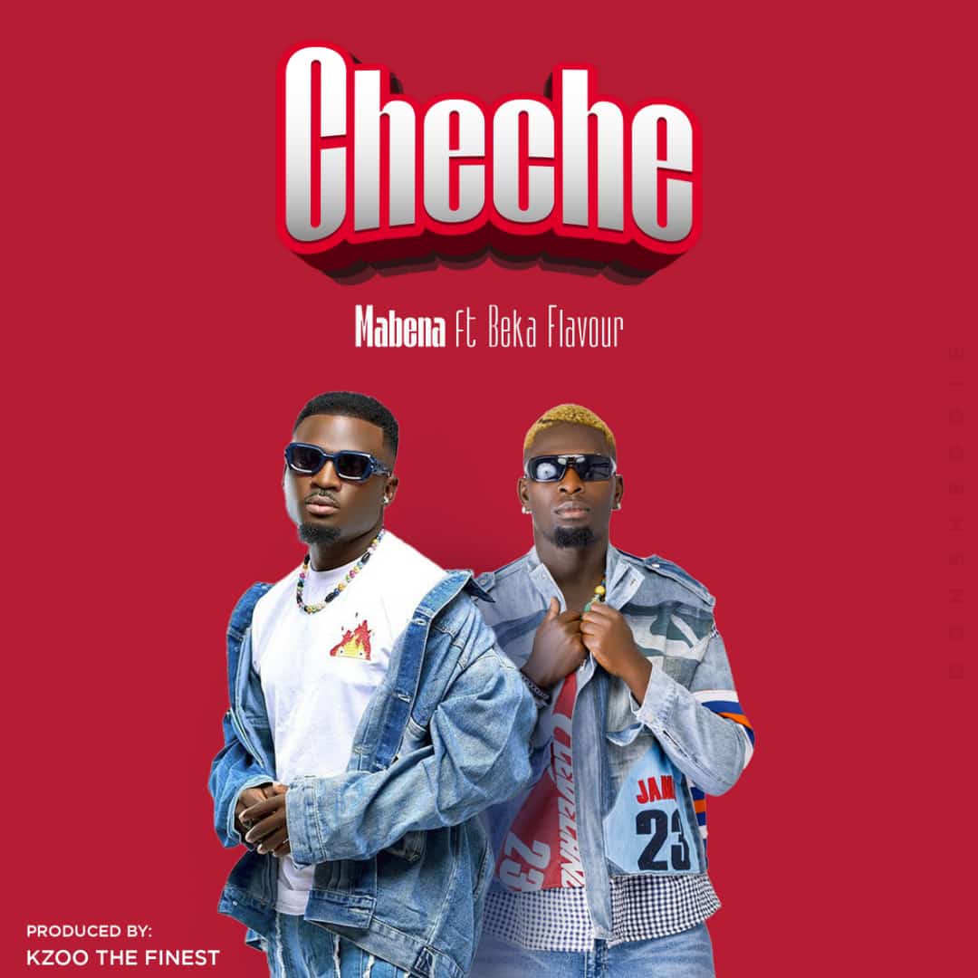 Mabena Ft Beka Flavour – Cheche