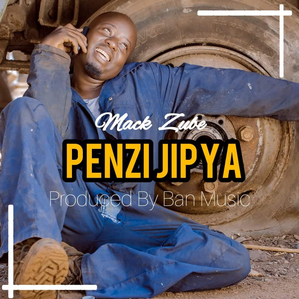Mack Zube – Penzi Jipya