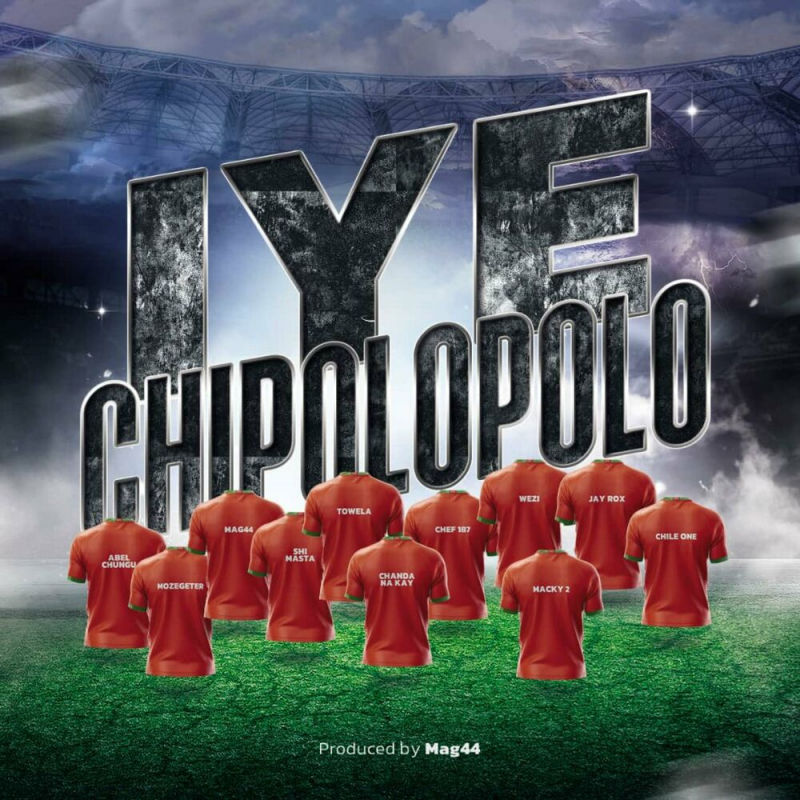 Macky 2 & Various Artists – Iye Chipolopolo