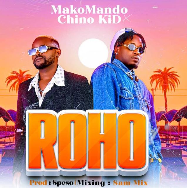 Makomando X Chino Kid – Roho