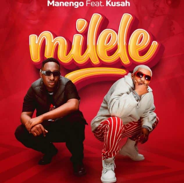 Manengo Ft Kusah – Milele