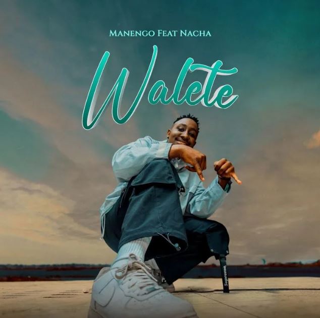Manengo Ft Nacha – Walete