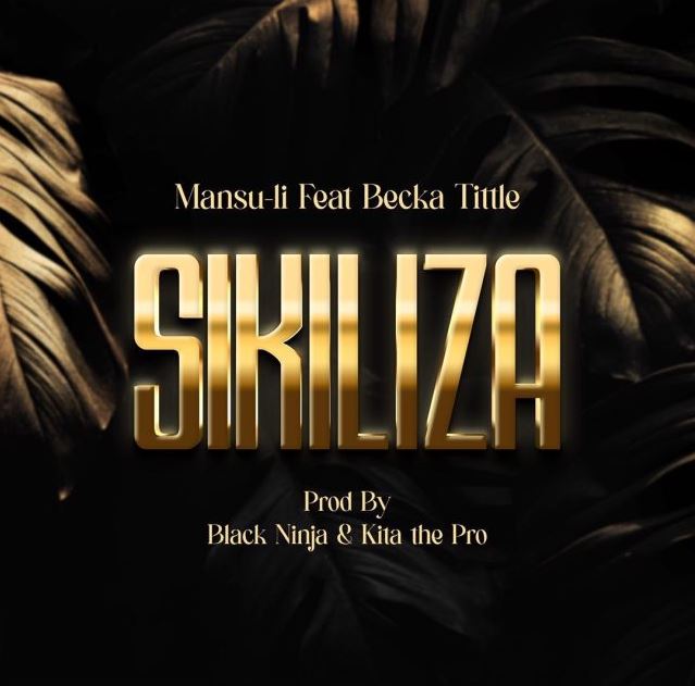 Mansuli Ft Becka Tittle – Sikiliza