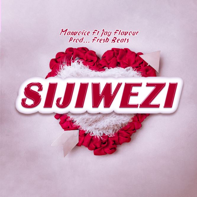 Manvoice Ft Jay Flavour – Sijiwezi