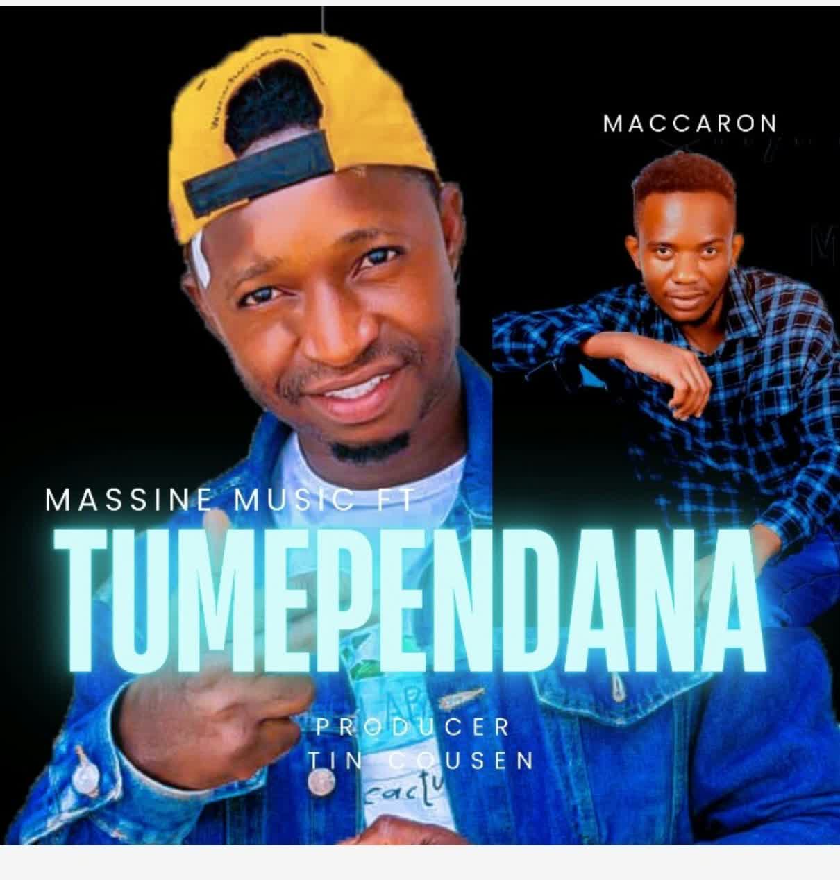 Massine Music Ft Maccaron – Tumependana
