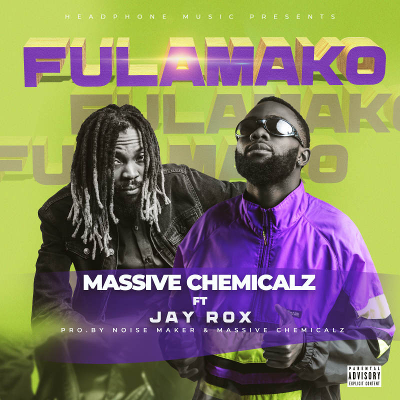 Massive Chemicalz Ft Jay Rox – Fulamako