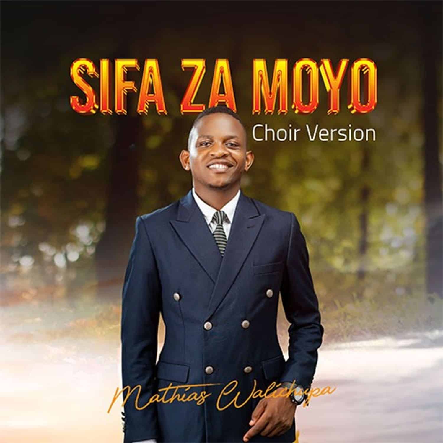 Mathias Walichupa – Sifa Za Moyo
