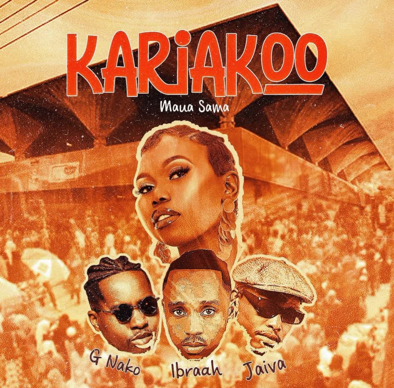 Maua Sama Ft Ibraah, Jaivah & G Nako – Kariakoo
