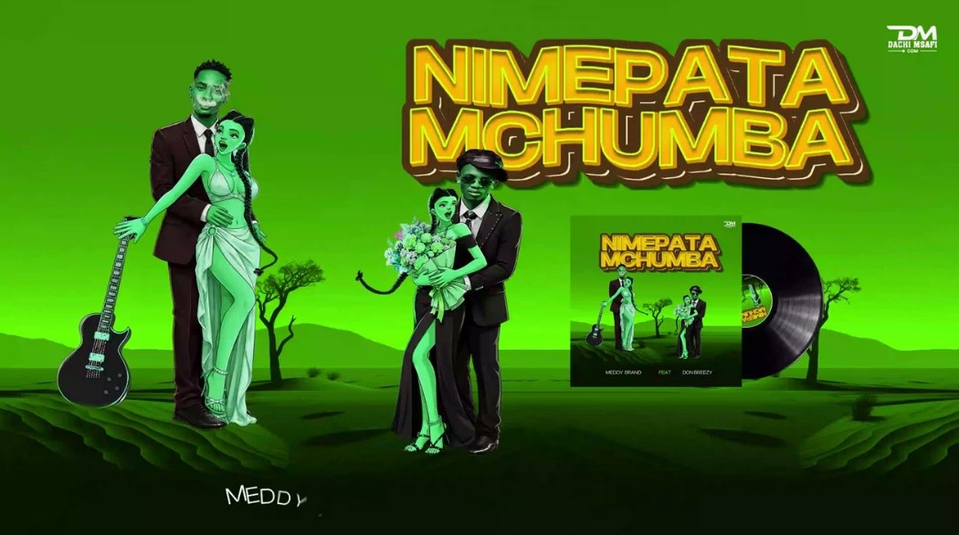 Meddy Brand Ft Don Breezy – Nimepata Mchumba Official Music Cover