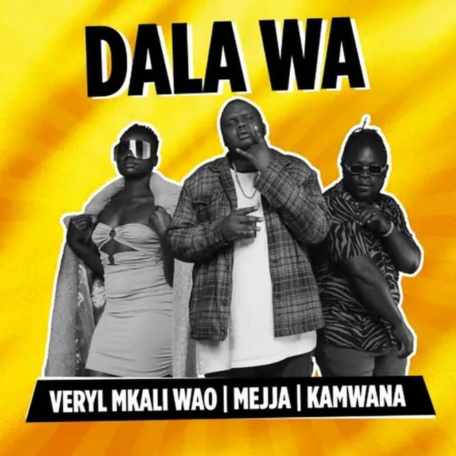 Mejja Ft Kamwana X Veryl Mkali Wao – Dala Wa