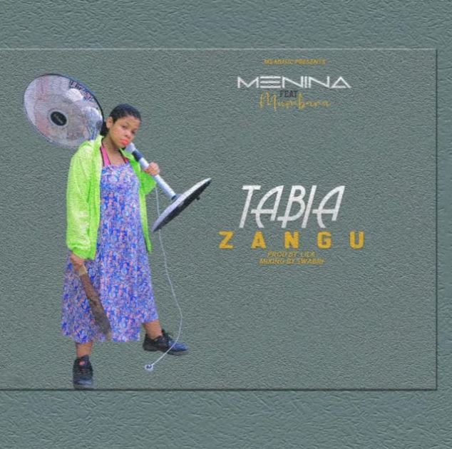 Menina Ft Mumbara – Tabia Zangu