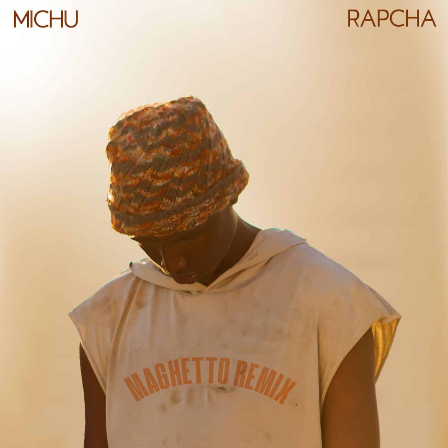 Michu Ft Rapcha – Maghetto Remix