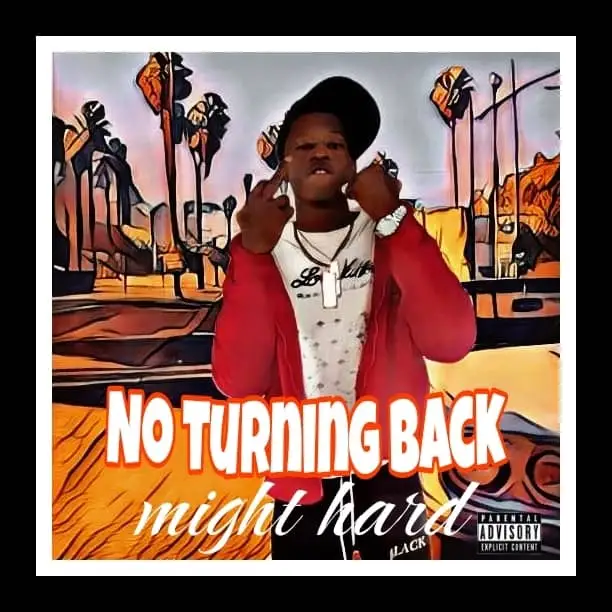 Might Hard – No Turning Back