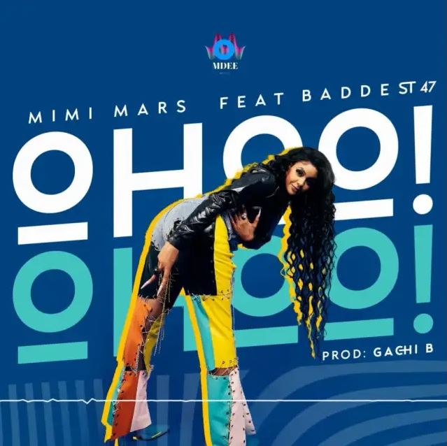 Mimi Mars Ft Baddest 47 – Ohoo!