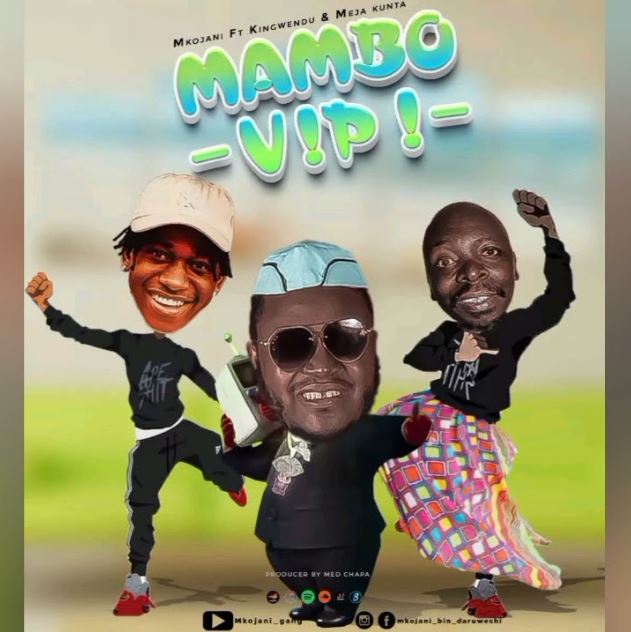 Mkojani Ft Meja Kunta & Kingwendu – Mambo Vipi