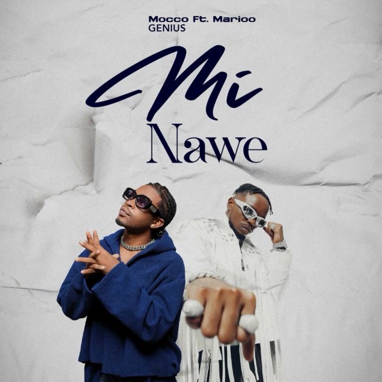 Mocco Genius Ft Marioo – Mi Nawe