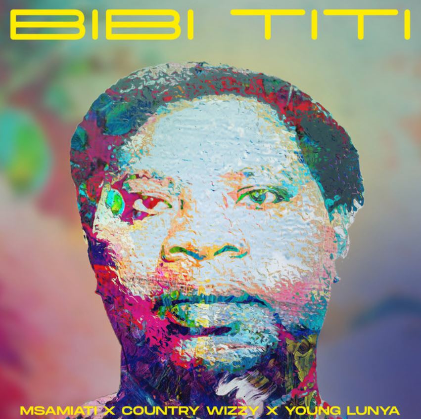 Msamiati Ft Country Wizzy & Young Lunya – Bibi Titi