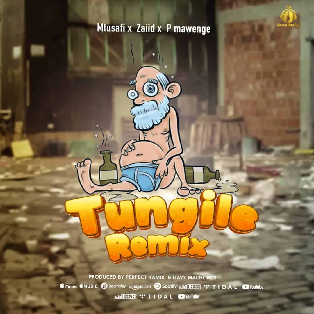 Mtusafi Ft Zaiid & P Mawenge – Tungile Remix
