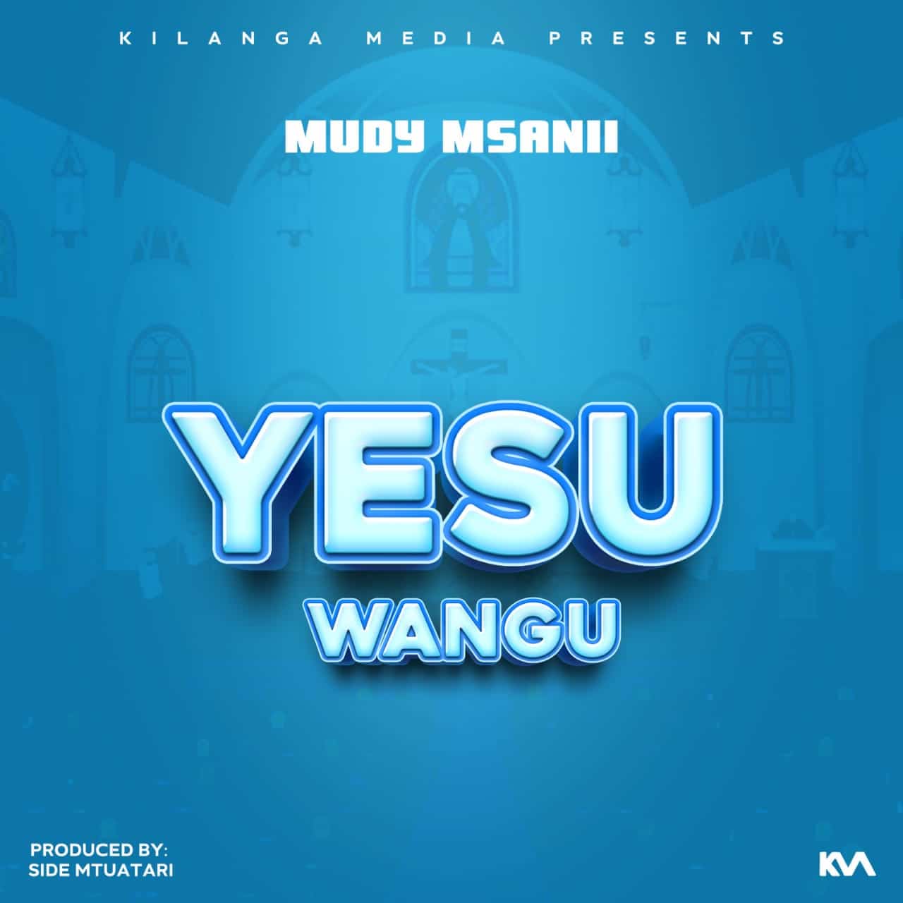Mudy Msanii – Yesu Wangu