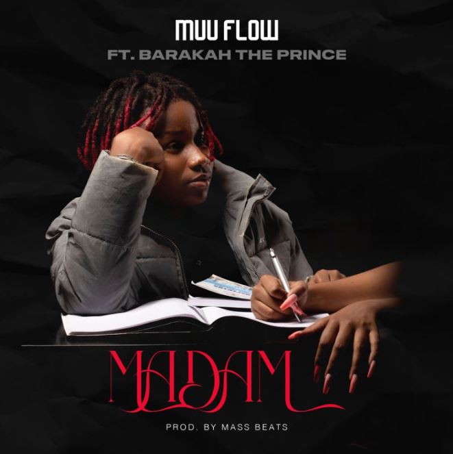 Muu Flow Ft Barakah The Prince – Madam
