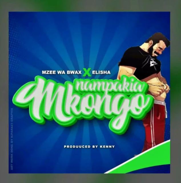 Mzee Wa Bwax Ft Elisha – Nampakia Mkongo