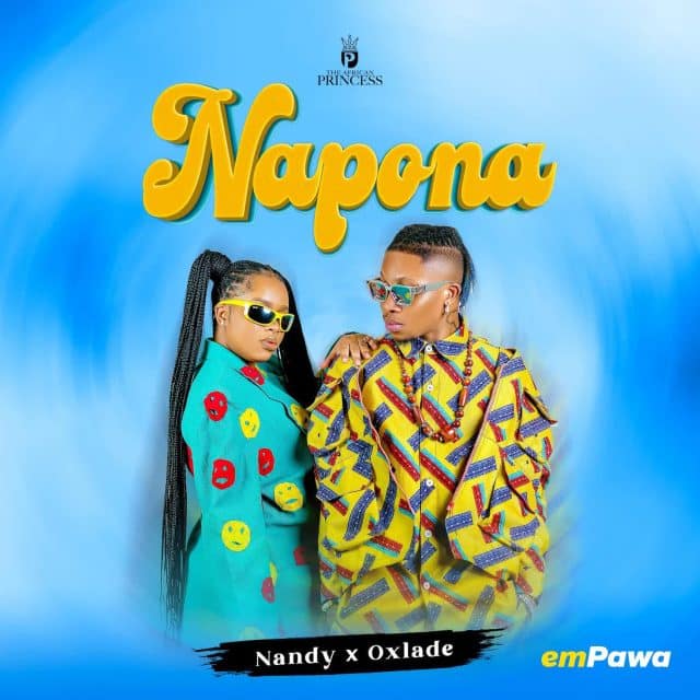 Nandy Ft Oxlade – Napona