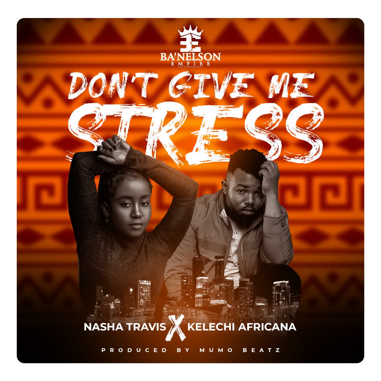 Nasha Ft Kelechi – Dont Give Me