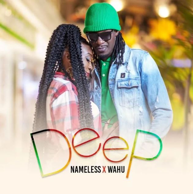Nameless Ft Wahu – Deep