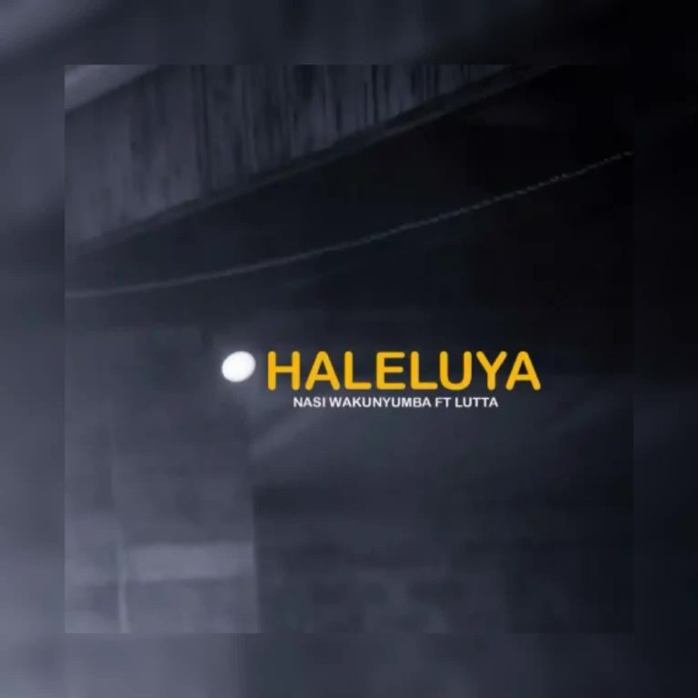 Nasi Wakunyumba Ft Lutta – Haleluya
