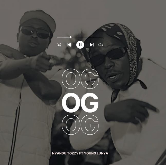 Nyandu Tozzy Ft Young Lunya – Og